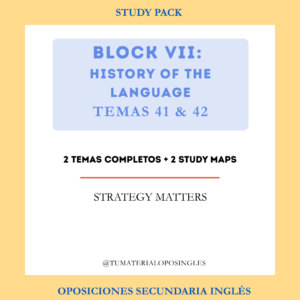 BLOQUE VII (HISTORY OF THE LANGUAGE): TEMAS 41 & 42