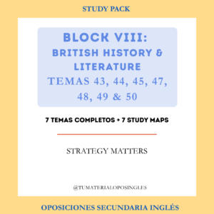 BLOQUE VIII (BRITISH HISTORY & LITERATURE): TEMAS 43, 44, 45, 47, 48, 49 & 50