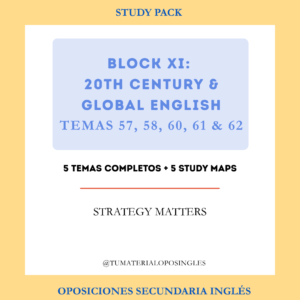 BLOQUE XI (20th CENTURY & GLOBAL ENGLISH): TEMAS 57, 58, 60, 61 & 62