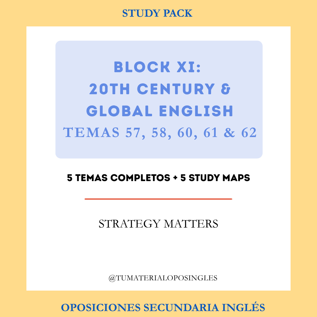 BLOQUE XI (20th CENTURY & GLOBAL ENGLISH): TEMAS 57, 58, 60, 61 & 62