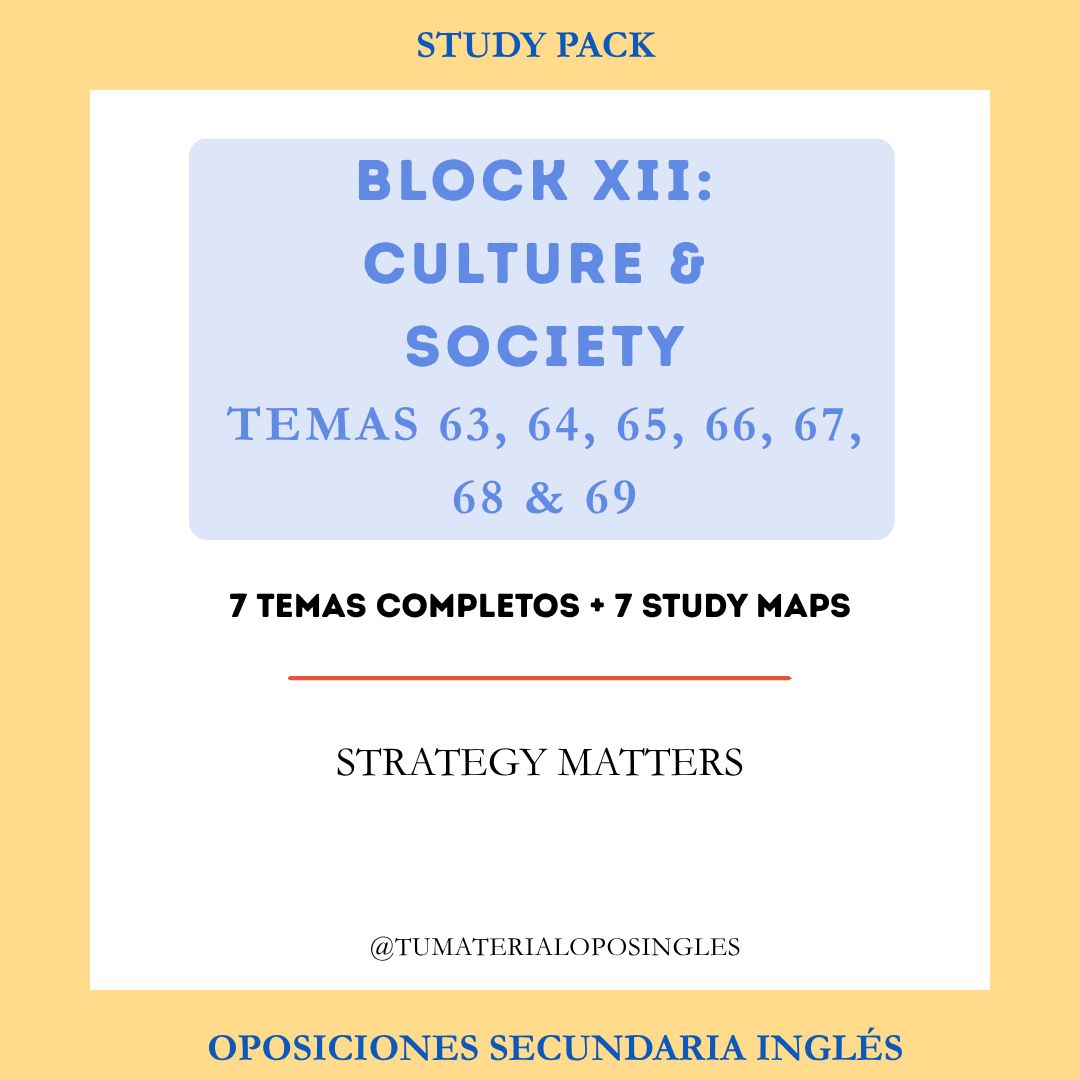 BLOQUE XII (CULTURE & SOCIETY): TEMAS 63, 64, 65, 66, 67, 68 & 69