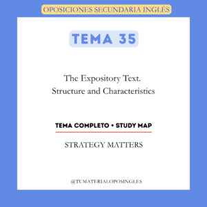 Tema 35 - The Expository Text.  Structure and Characteristics + Study Map